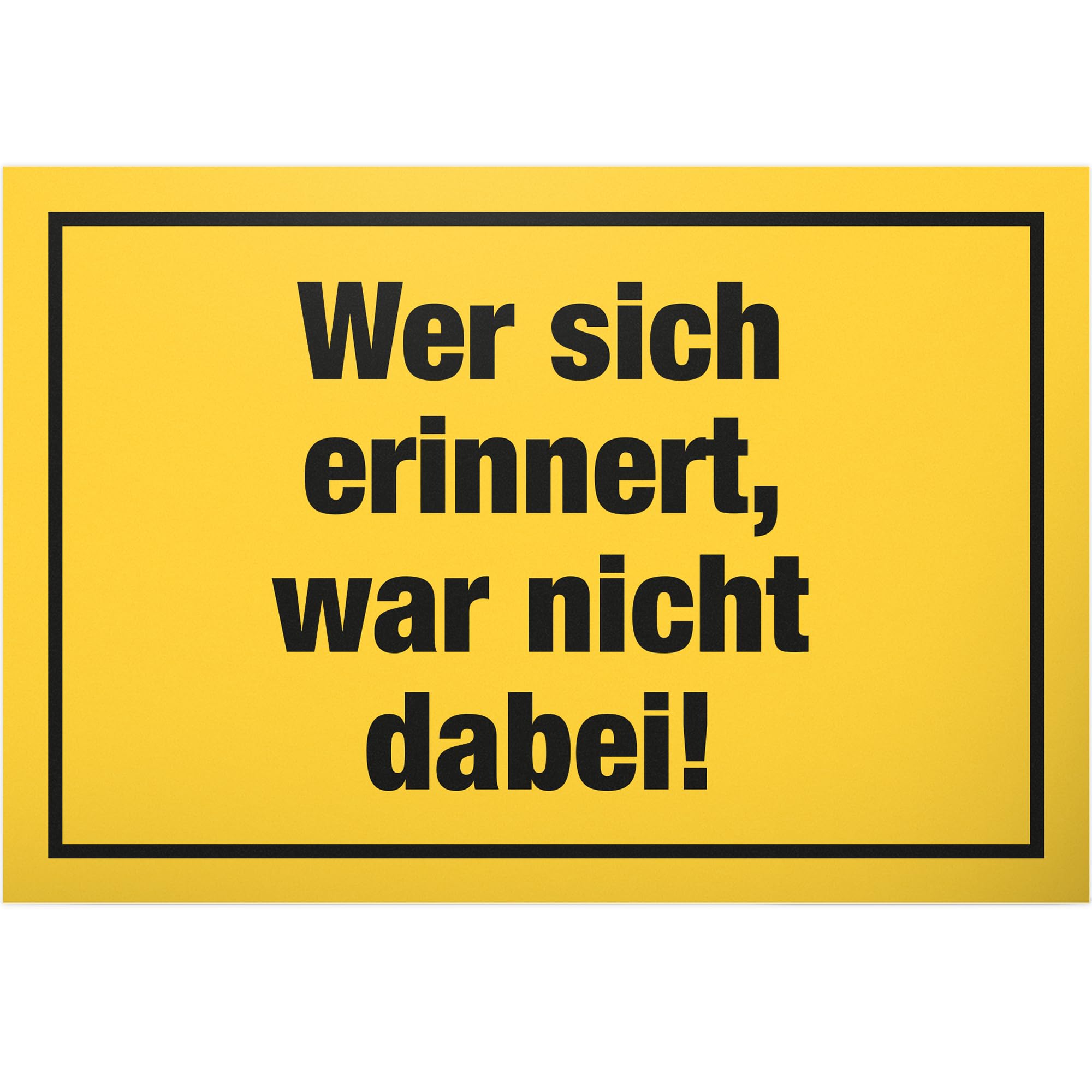 DankeDir! Wer sich erinnnert Schild mit Spruch - lustiges Geschenk für ihn Geschenkidee Geburtstagsgeschenk Männer Jungs Party Deko Zubehör Scherzartikel JGA - Accessoire Fotobox