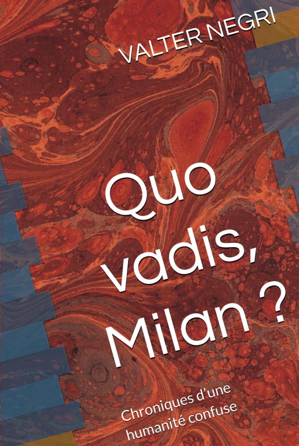 Le Signor Veneranda et la Milan d’aujourd’hui: Chroniques d’une humanité confuse