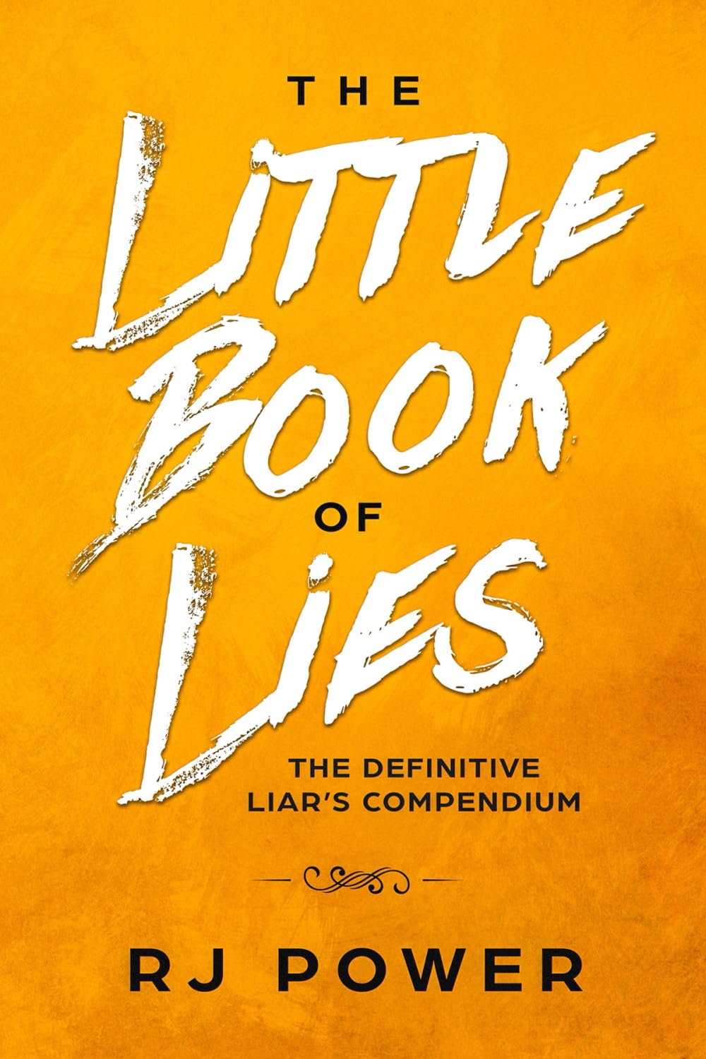 The Little Book of Lies: The Definitive Liar's Guide