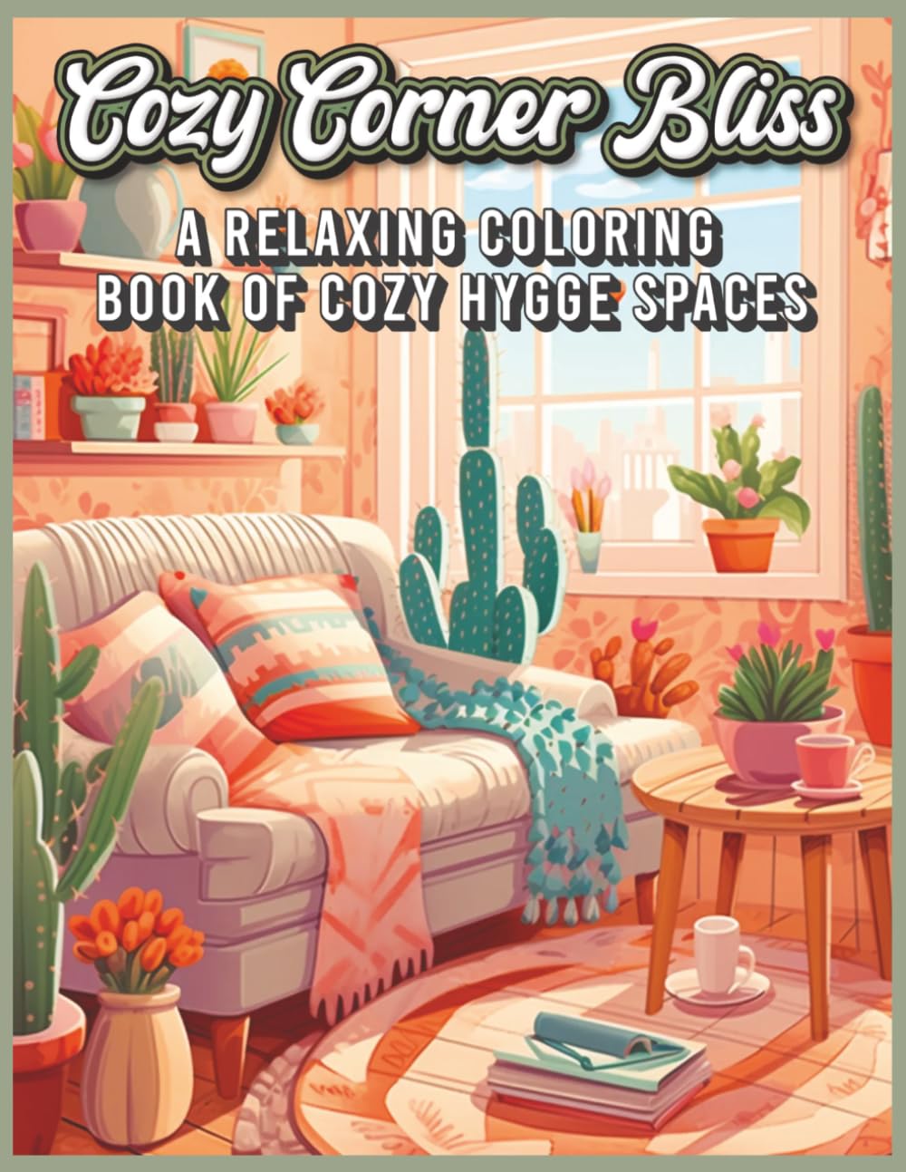 Cozy Corner Bliss: A Relaxing Coloring Book of Cozy Hygge Spaces (The Maison Hygge Collection)
