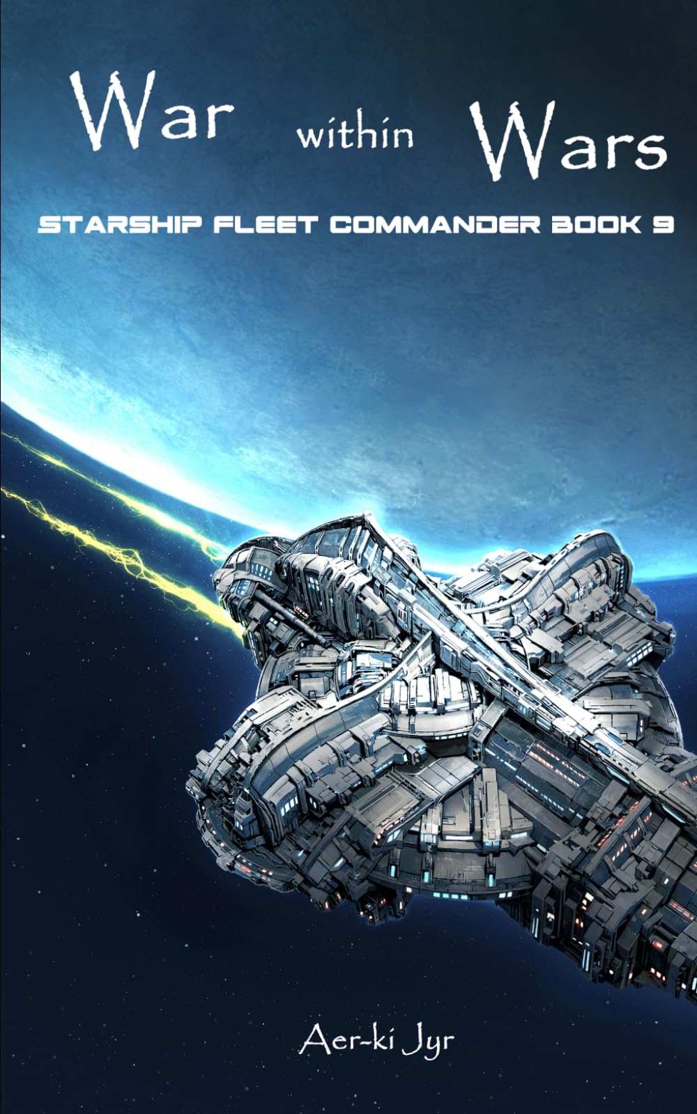 War Within Wars (Starship Fleet Commander)