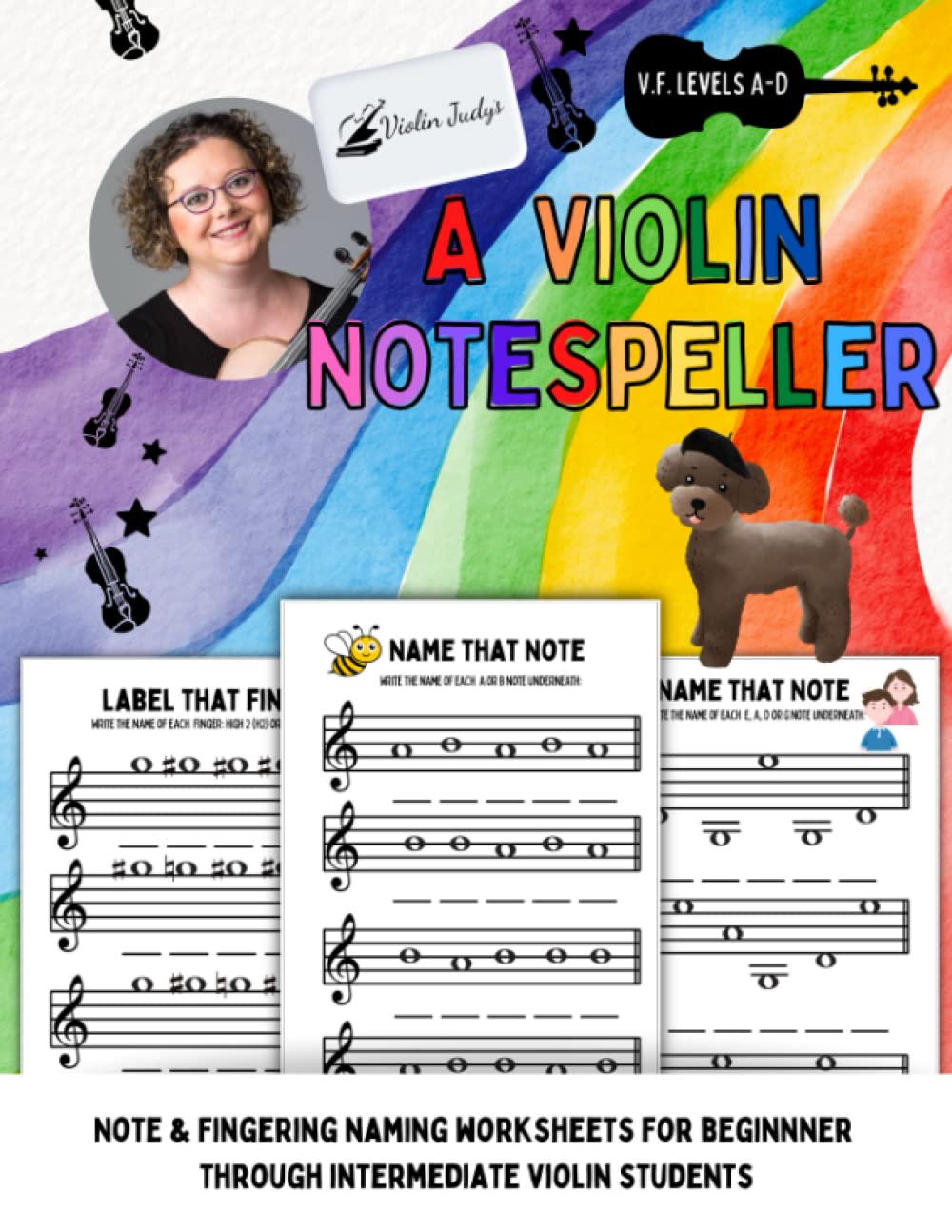 A Violin Notespeller: Note reading and fingering worksheets for beginning through intermediate Violin learners