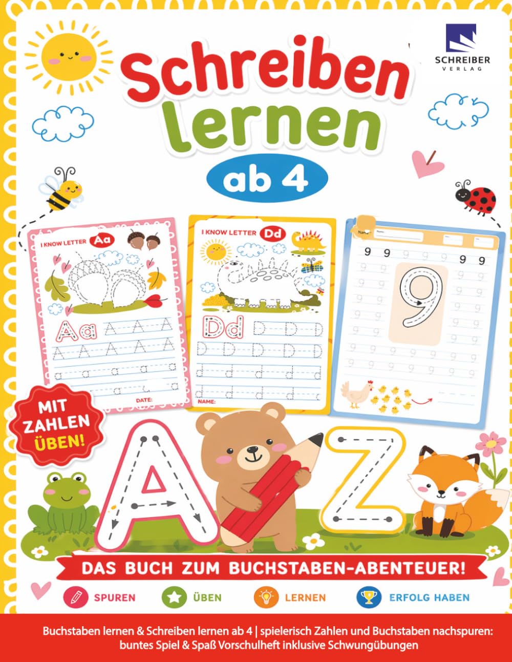 SCHREIBER VERLAG | Buchstaben lernen & Schreiben lernen ab 4 | spielerisch Zahlen und Buchstaben nachspuren: buntes Spiel & Spaß Vorschulheft inklusive Schwungübungen