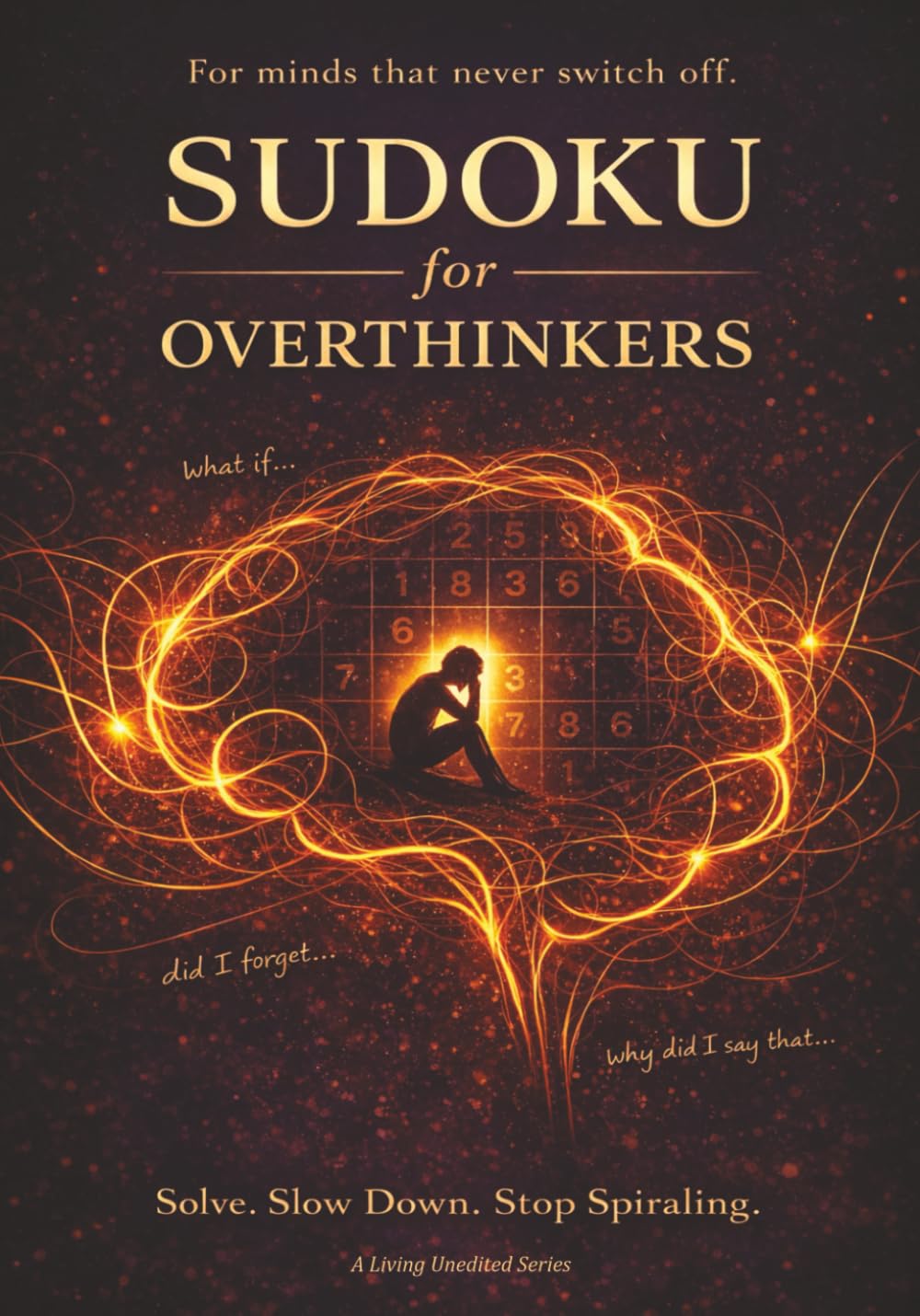 Sudoku for Overthinkers: Large Print Normal Difficulty Sudoku Puzzles for Deep Thinkers and Busy Minds (The Quiet Mind Sudoku Series)