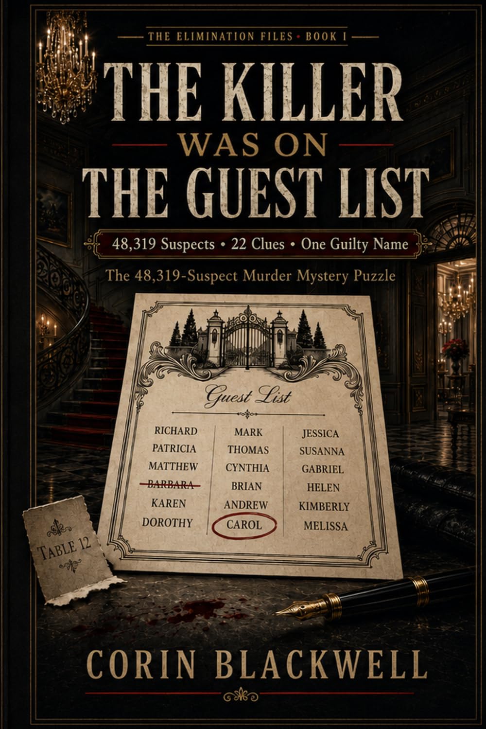 The Killer Was On The Guest List: The 48,319-Suspect Murder Mystery Puzzle