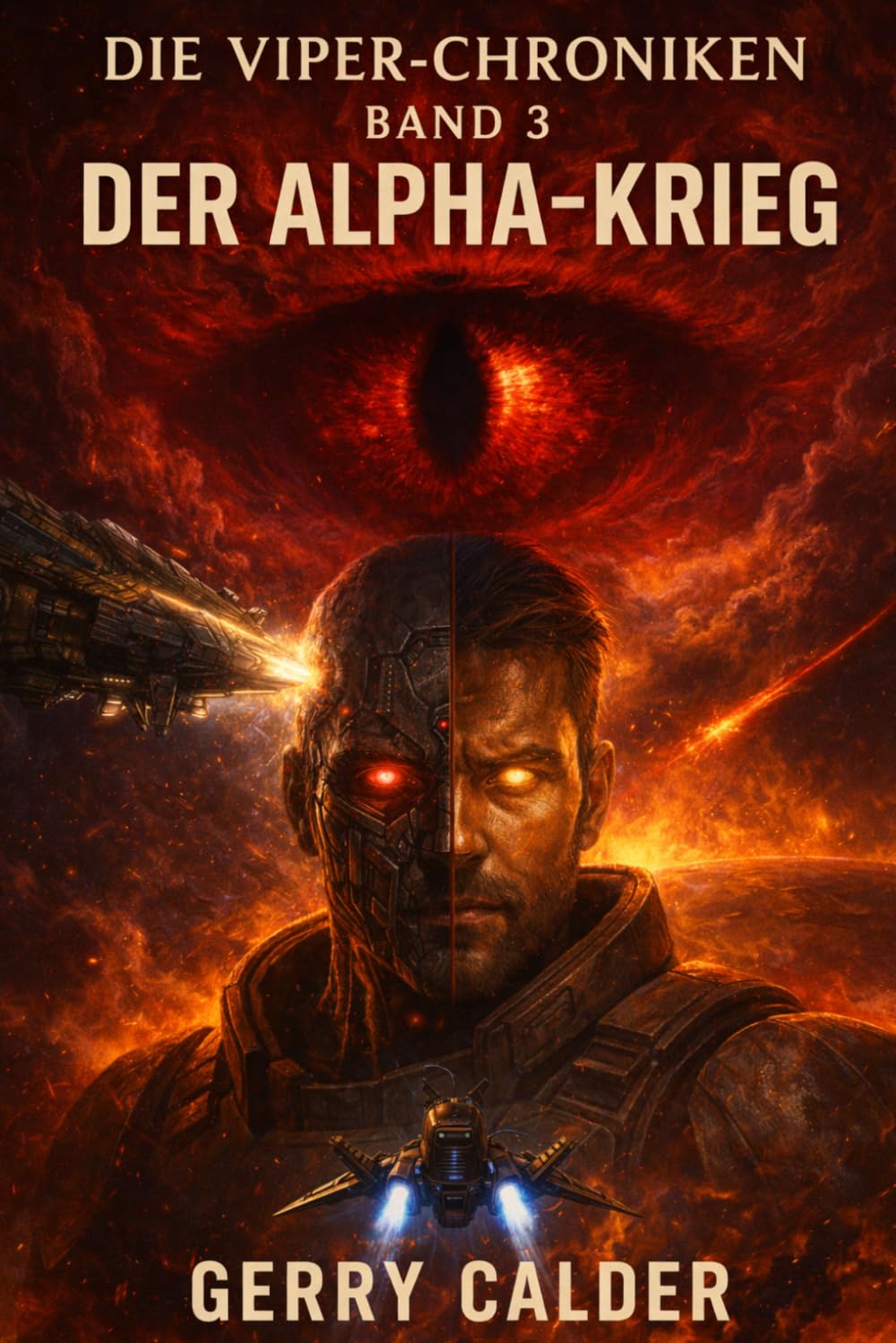 Die Viper Chroniken Band 3 "Der Alpha Krieg"