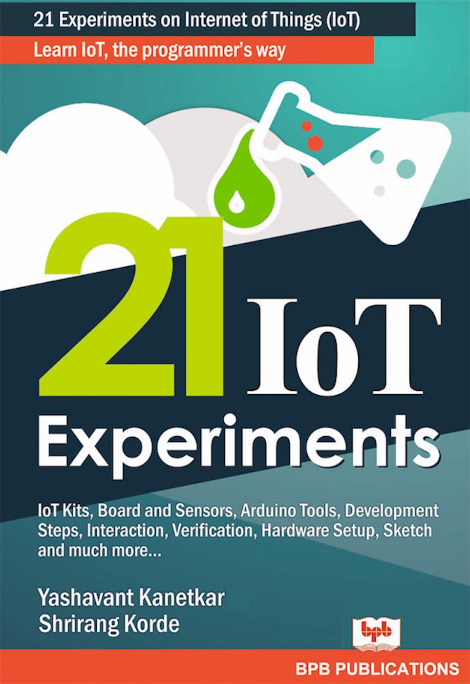 21 IoT Experiments: Learn IoT, the Programmer’s way (English Edition) 1st Edition, Kindle Edition