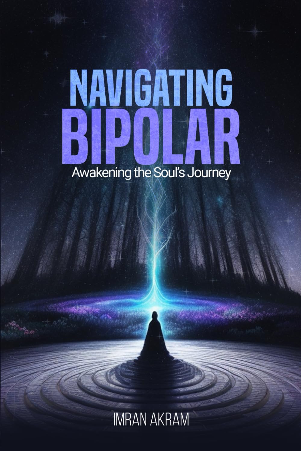 Navigating Bipolar: Awakening the Soul's Journey