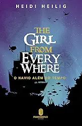 The Girl From Everywhere: o Navio Além do Tempo