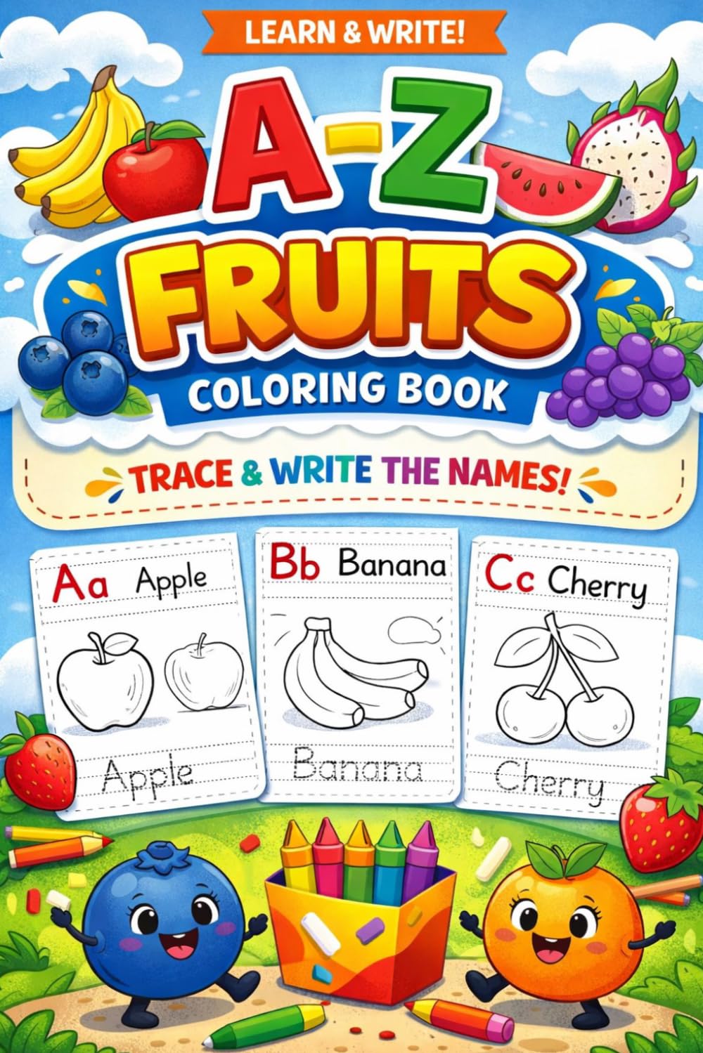 A–Z Fruits Book for Kids: Color, Trace & Learn: A Fun Alphabet & Writing Practice Workbook (A-Z Kids Color, Trace & Learn series)