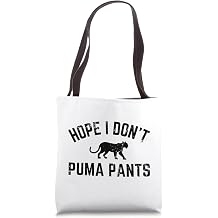 Hope I Don't Puma Pants Funny Cat Lover Cat Pun Cat Quote Tote Bag