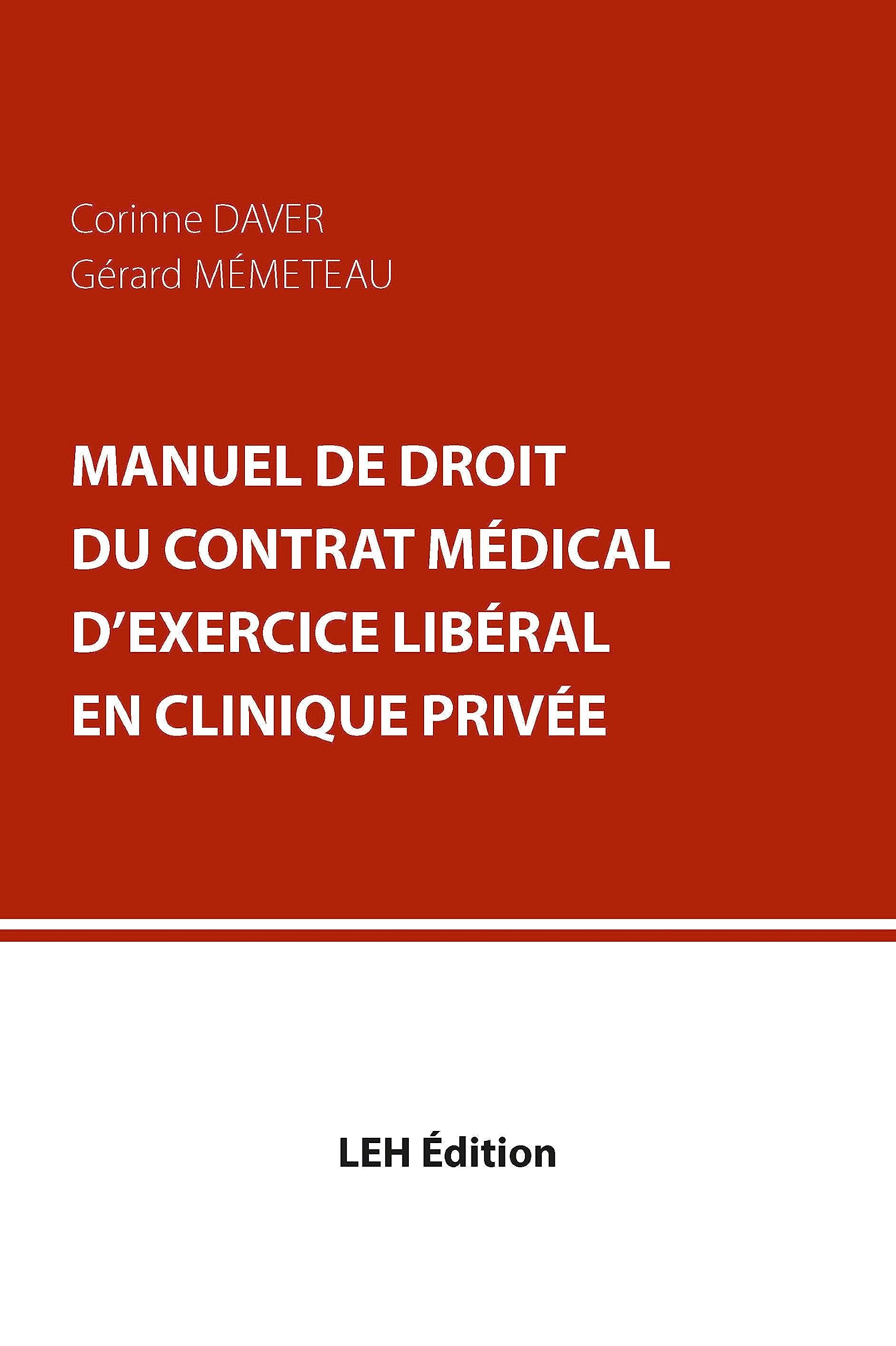 Manuel de droit du contrat médical d'exercice libéral en clinique privée