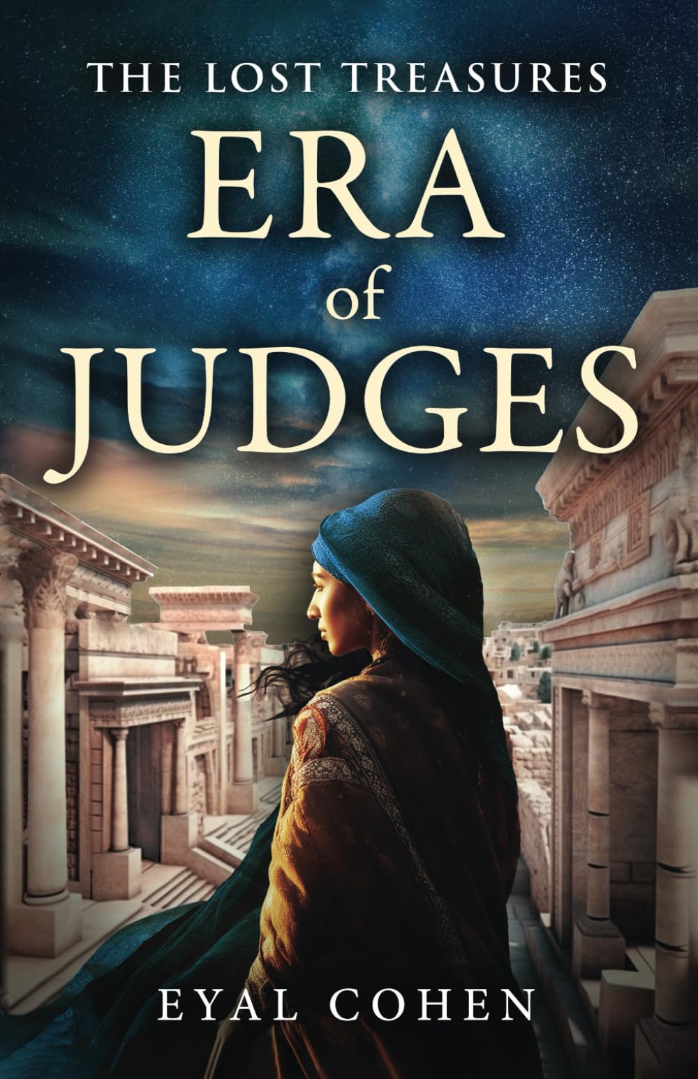 Era of Judges (The Biblical Story as It Has Never Been Told Before)