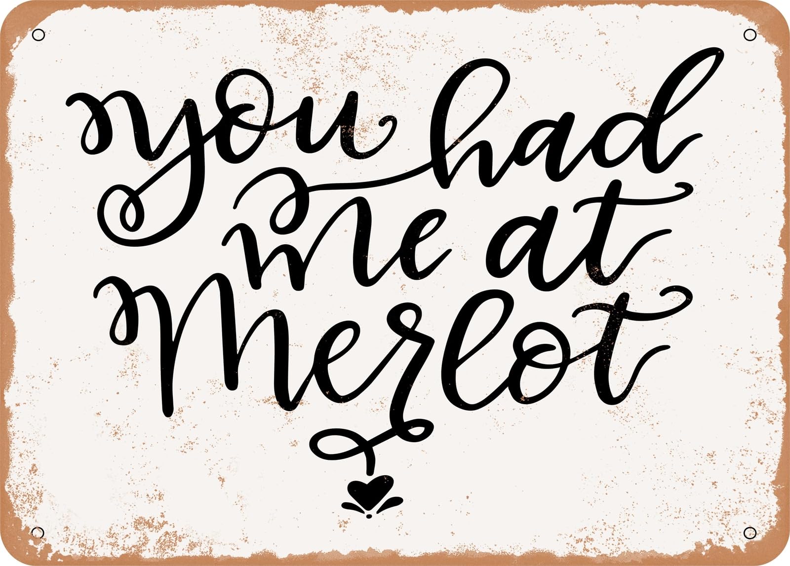 Metal Sign - Merlot - Vintage Rusty Look Sign home decor