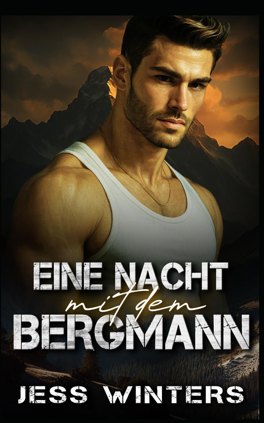 Eine Nacht mit dem Bergmann: Eine Bergmann-Romanze über einen One-Night-Stand (Bergmann-Liebesgeschichten)