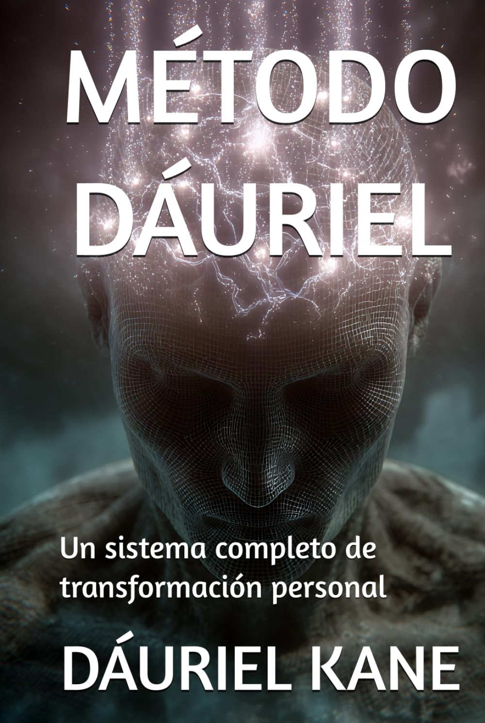 MÉTODO DÁURIEL: Un sistema completo de transformación personal