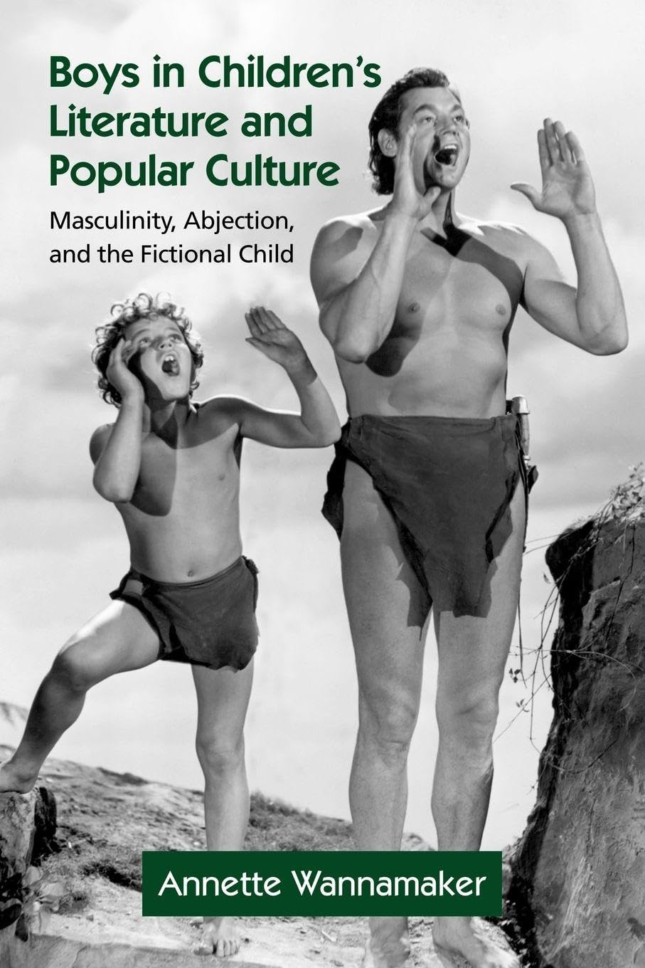 Boys in Children's Literature and Popular Culture: Masculinity, Abjection, and the Fictional Child