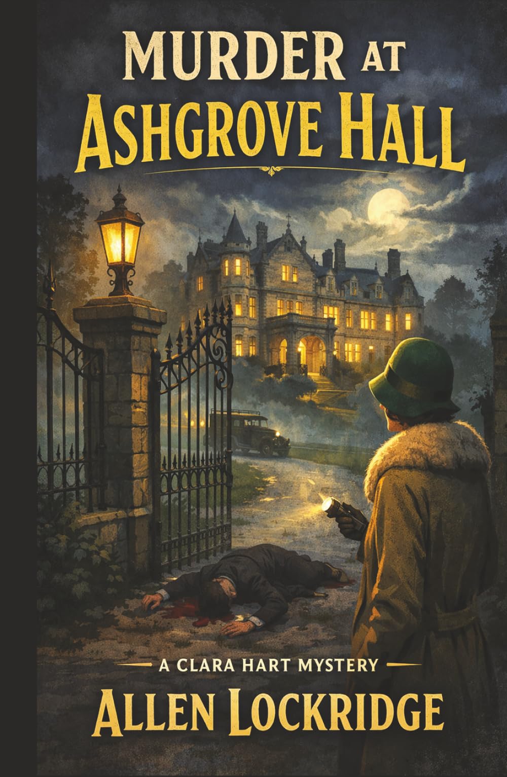 Murder at Ashgrove Hall (A Clara Hart Mystery Series)
