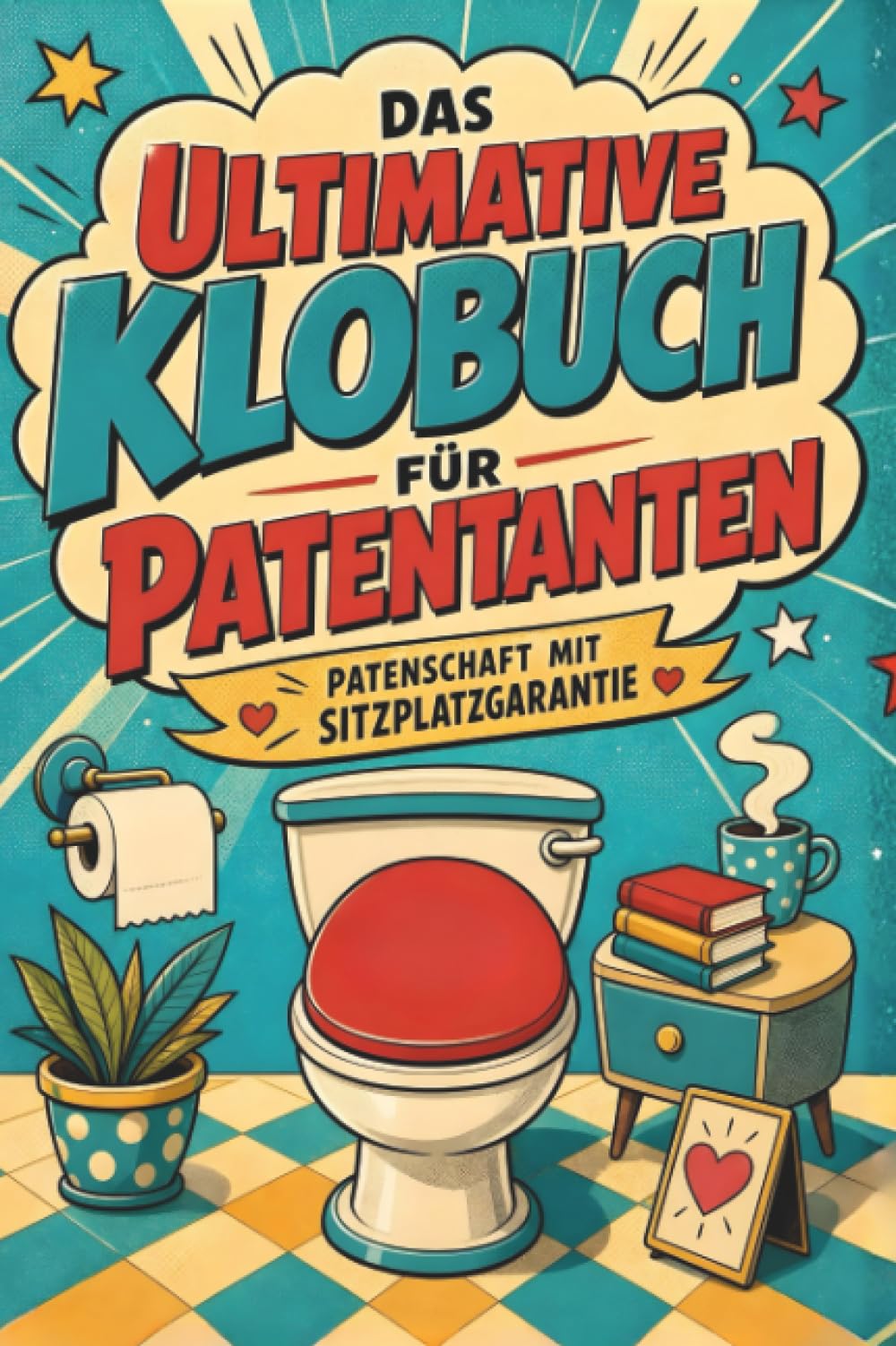 Das ultimative Klobuch für Patentanten: Patenschaft mit Sitzplatzgarantie. Lustiges Geschenk für Patentanten, Taufkinder und Familienbande