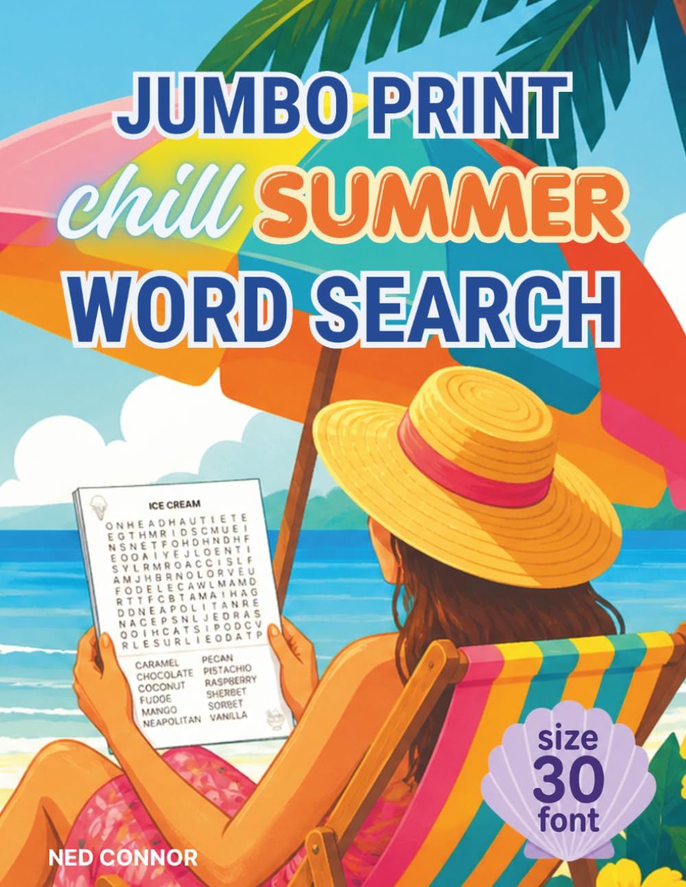 Jumbo Print Chill Summer Word Search: Extra Large Print Puzzles for Relaxation, Focus, and Memory for Adults and Seniors