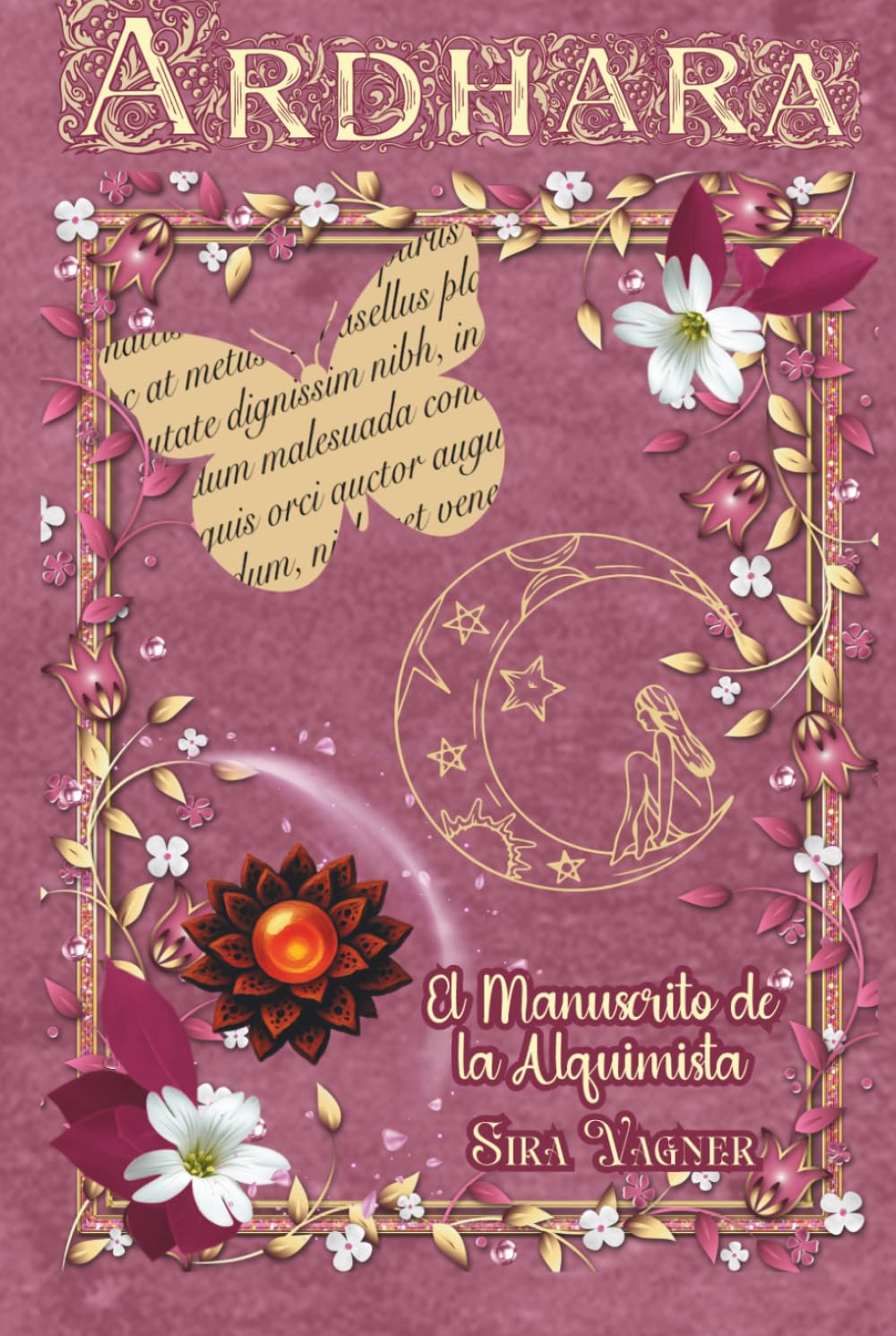 Ardhara: El Manuscrito de la Alquimista · Pacto de Sangre y Esencias Prohibidas. Un viaje de Romantasy donde el olfato es el arma más peligrosa y el ... (Trilogía Ardhara: Las Esencias del Deseo)