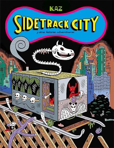 Sidetrack City: Y otras historias extraordinarias (FONDO)