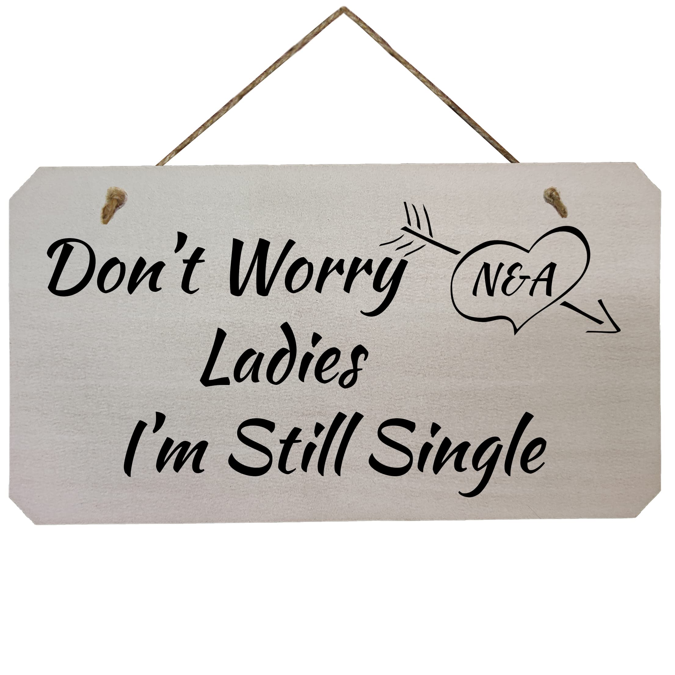 Personalised Wedding Pageboy Sign - Don't Worry Ladies I'm Still Single