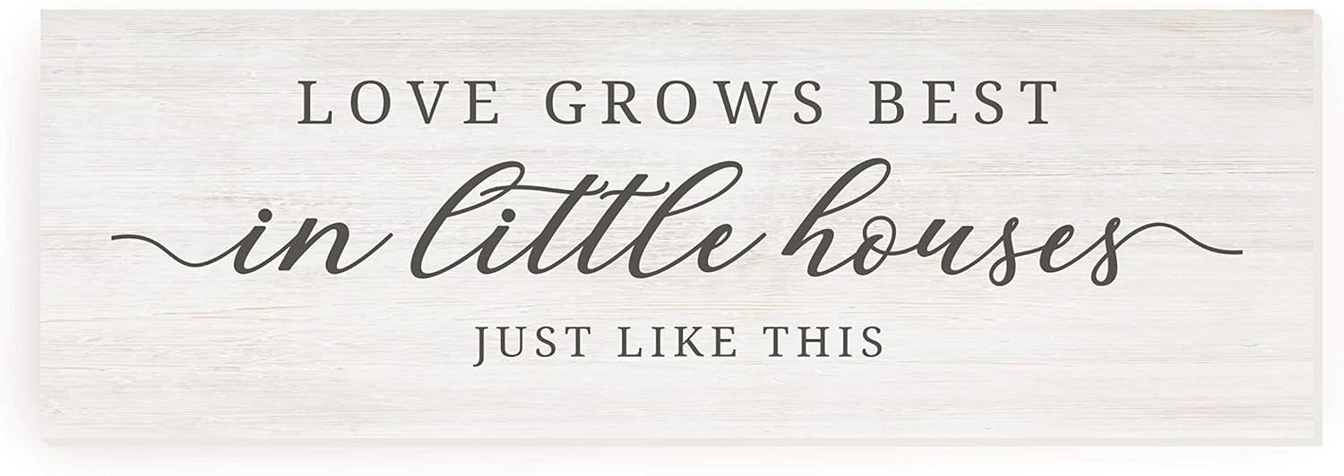 Love Grows Best in Little Houses Just Like This Wood Rustic Style Wall Décor Sign With Frame 8x24