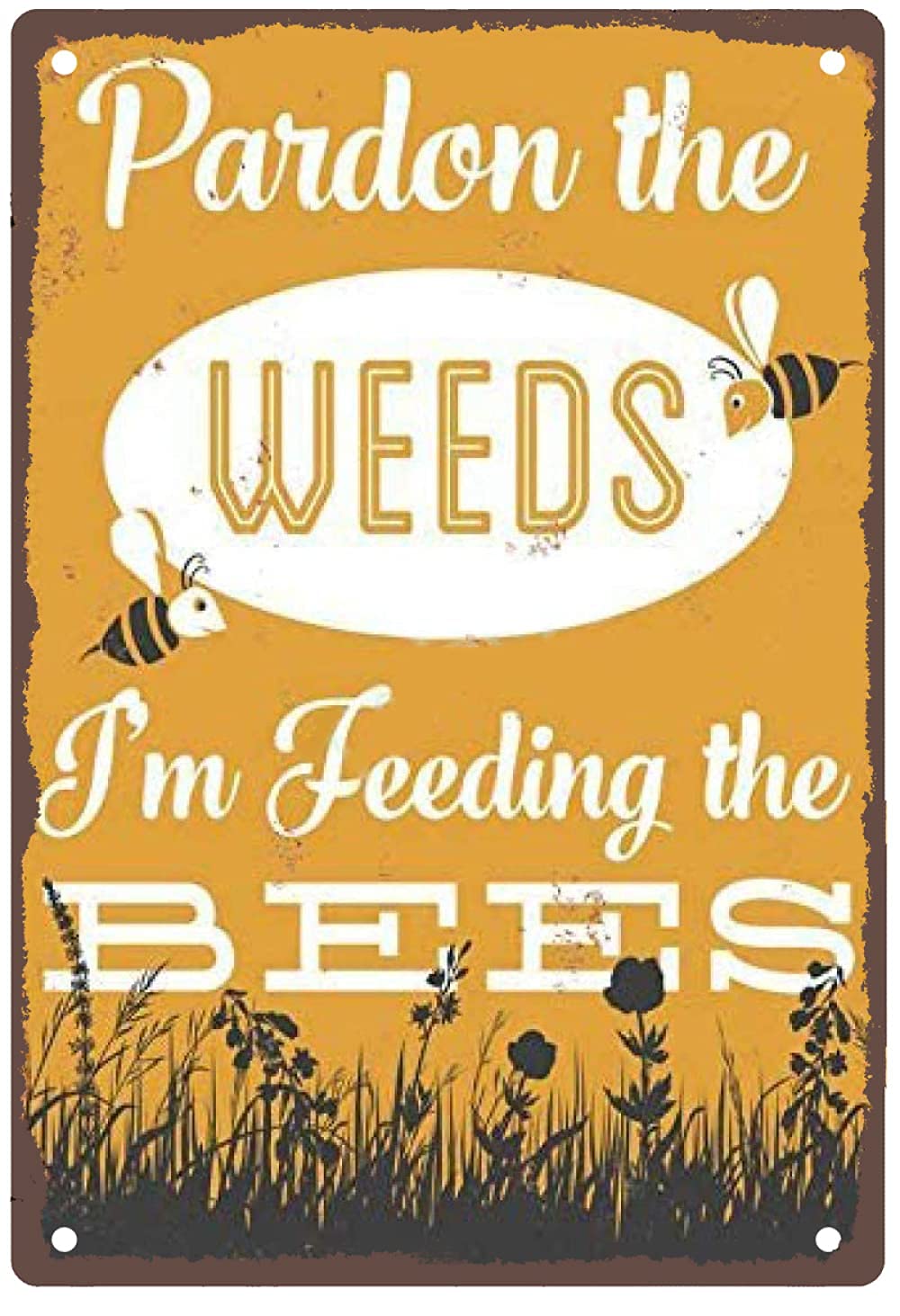 Lawenp Pardon The Weeds I’m Feeding The Bees Lounge Vintage Wall Decor Bar Decor Aluminum Sign for Home Kitchen Bar Funny Sarcastic Metal 8 x 12 Inches Tin Sign