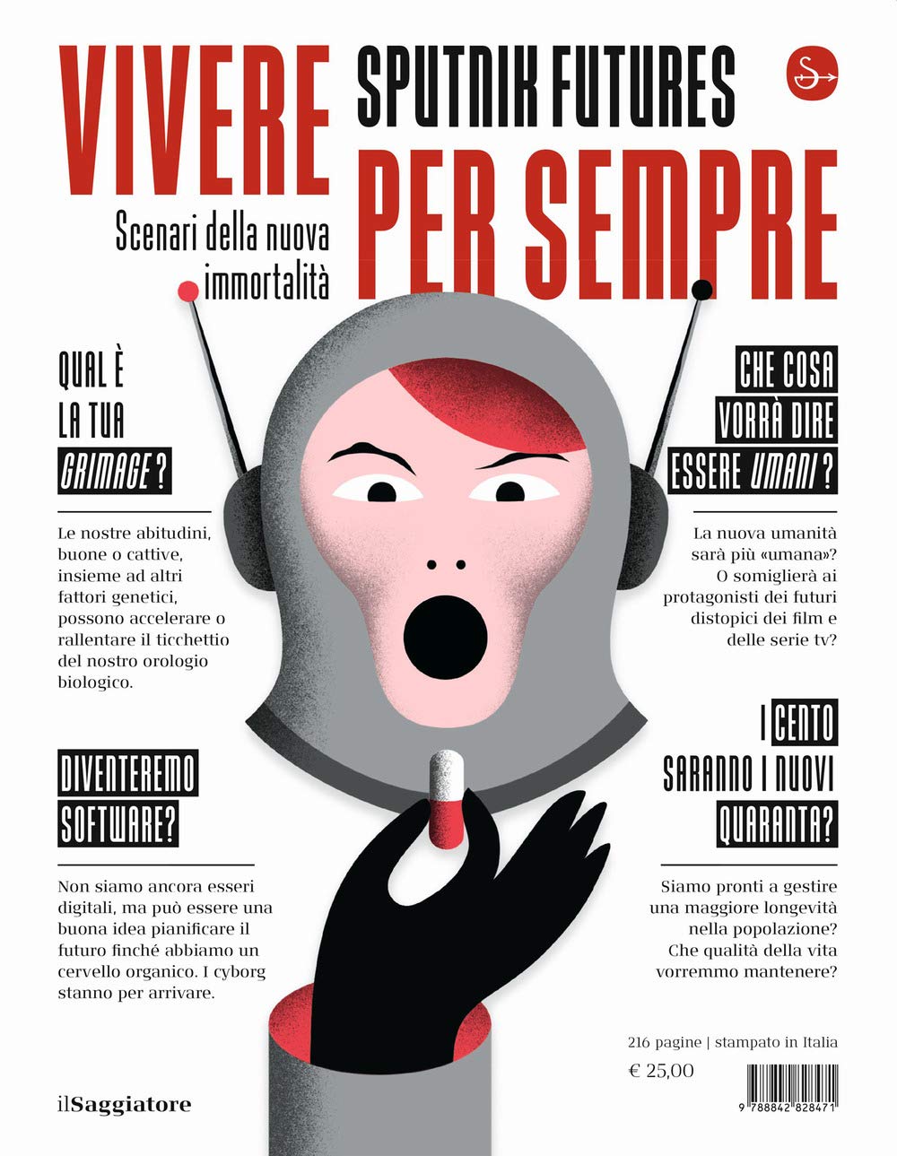 Vivere Per Sempre. Scenari Della Nuova Immortalità - 4