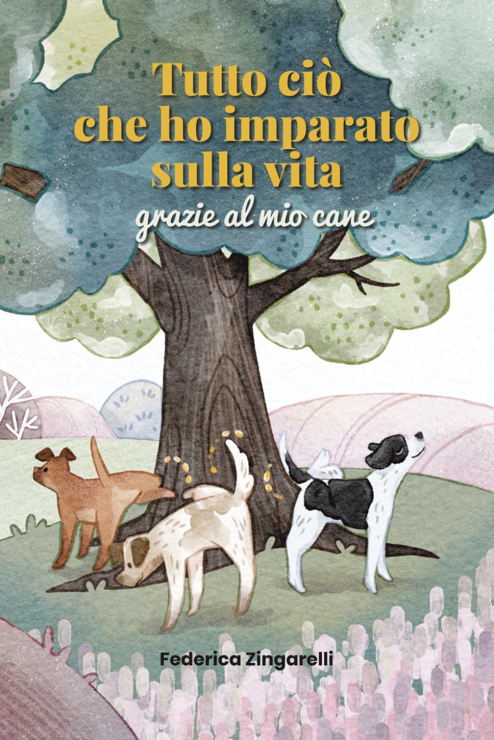 Tutto ciò che ho imparato sulla vita grazie al mio cane