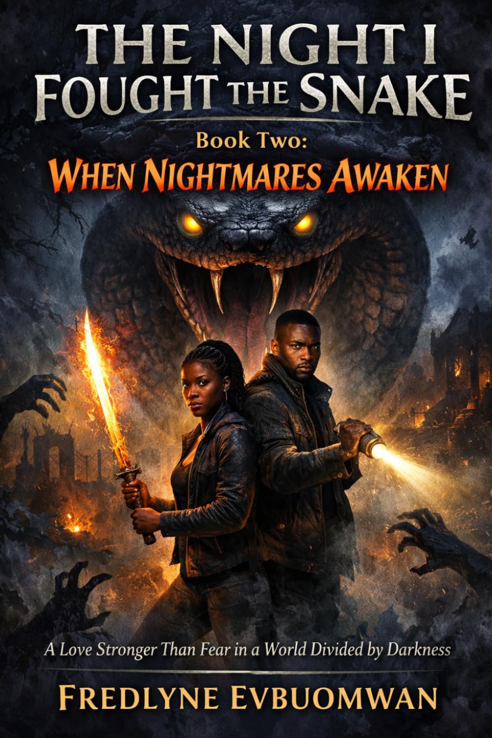 THE NIGHT I FOUGHT THE SNAKE Book Two: WHEN NIGHTMARES AWAKEN