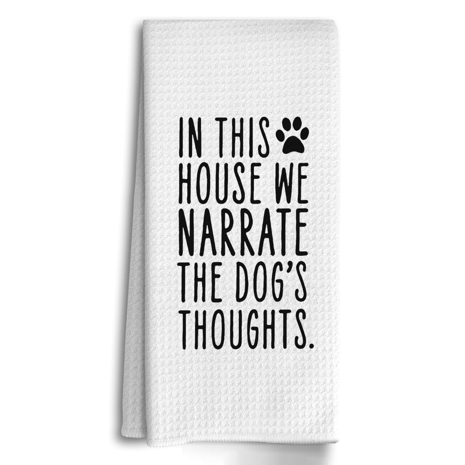 Baobeily in This House We Narrate The Dog's Thoughts – Kitchen Towels, Funny Hand Towels, Decorative Dish Towels for Dog Lovers, Unique Gifts, Dog-Themed Home Décor
