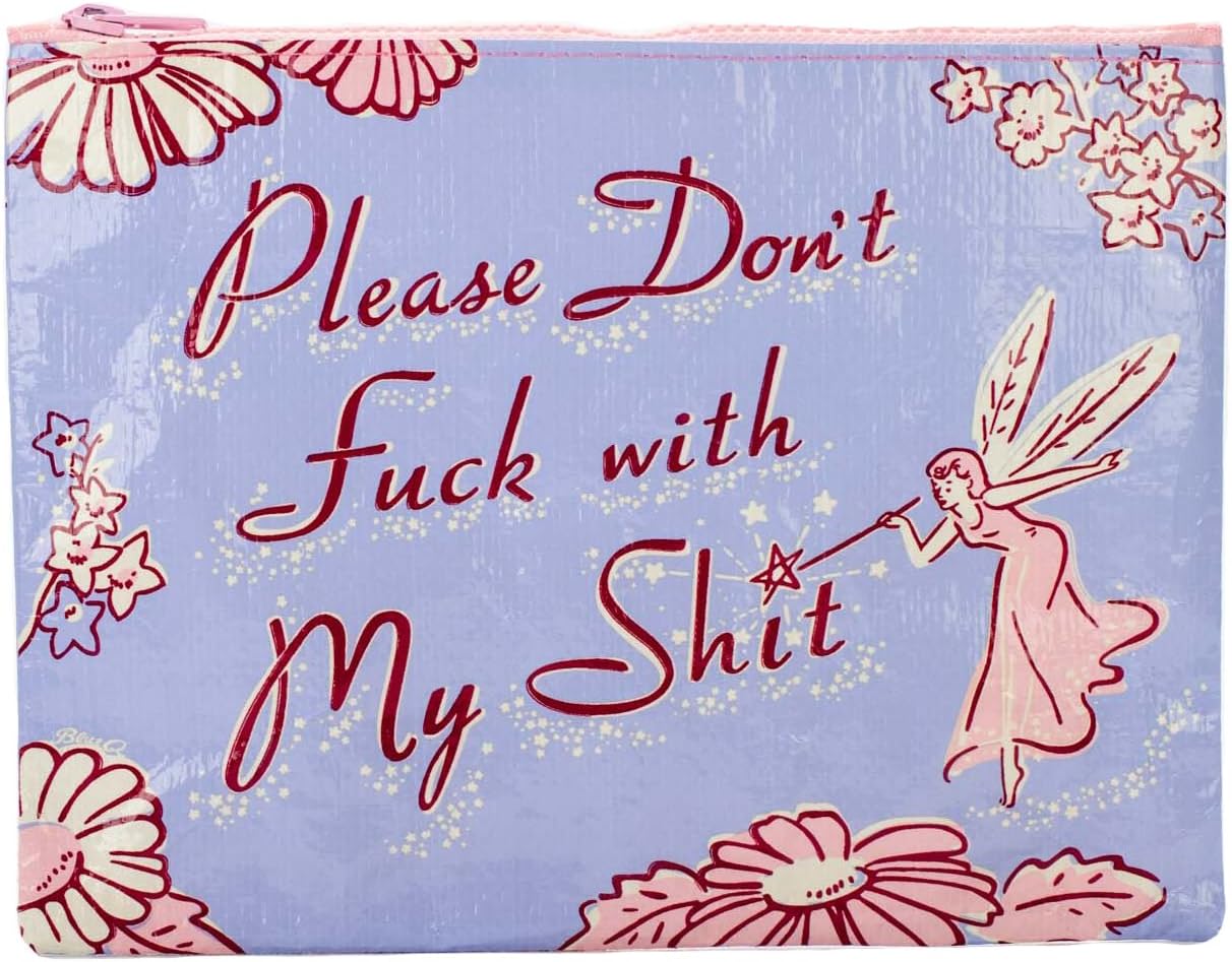 Blue Q Please Don't F**k With My Shit Zipper Pouch Features a chunky sturdy zipper, easy-to-wipe-clean, made from 95% recycled material, 7.25" h x 9.5" w