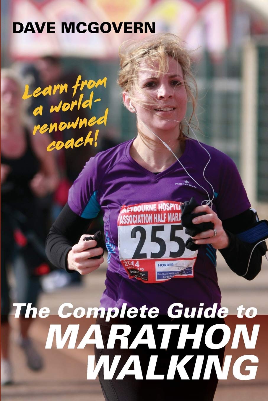 The Complete Guide to Marathon Walking
