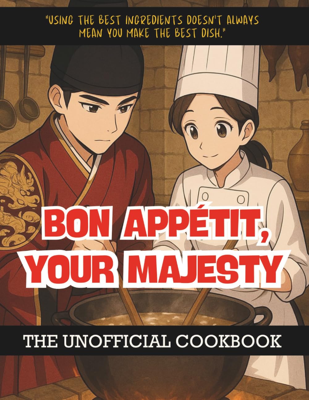 the unofficial Bon Appetit your majesty cookbook
