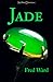 Jade (Fred Ward Gem Book Series) (Fred Ward Gem Series)