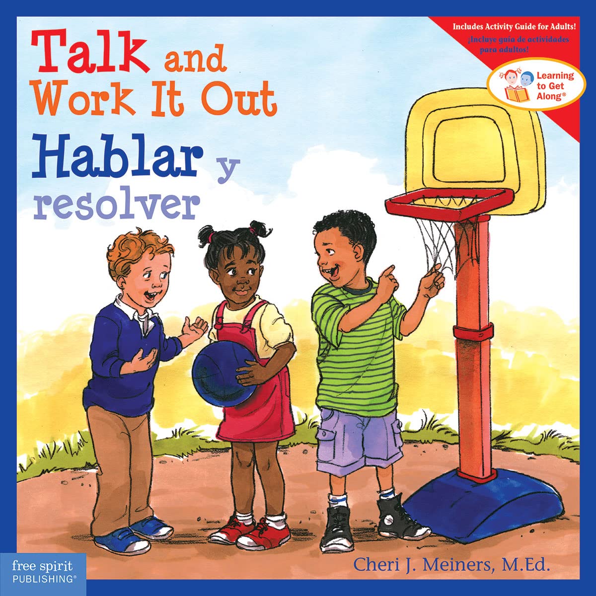 Talk and Work It Out / Hablar y resolver (Learning to Get Along(r)) (Spanish and English Edition)