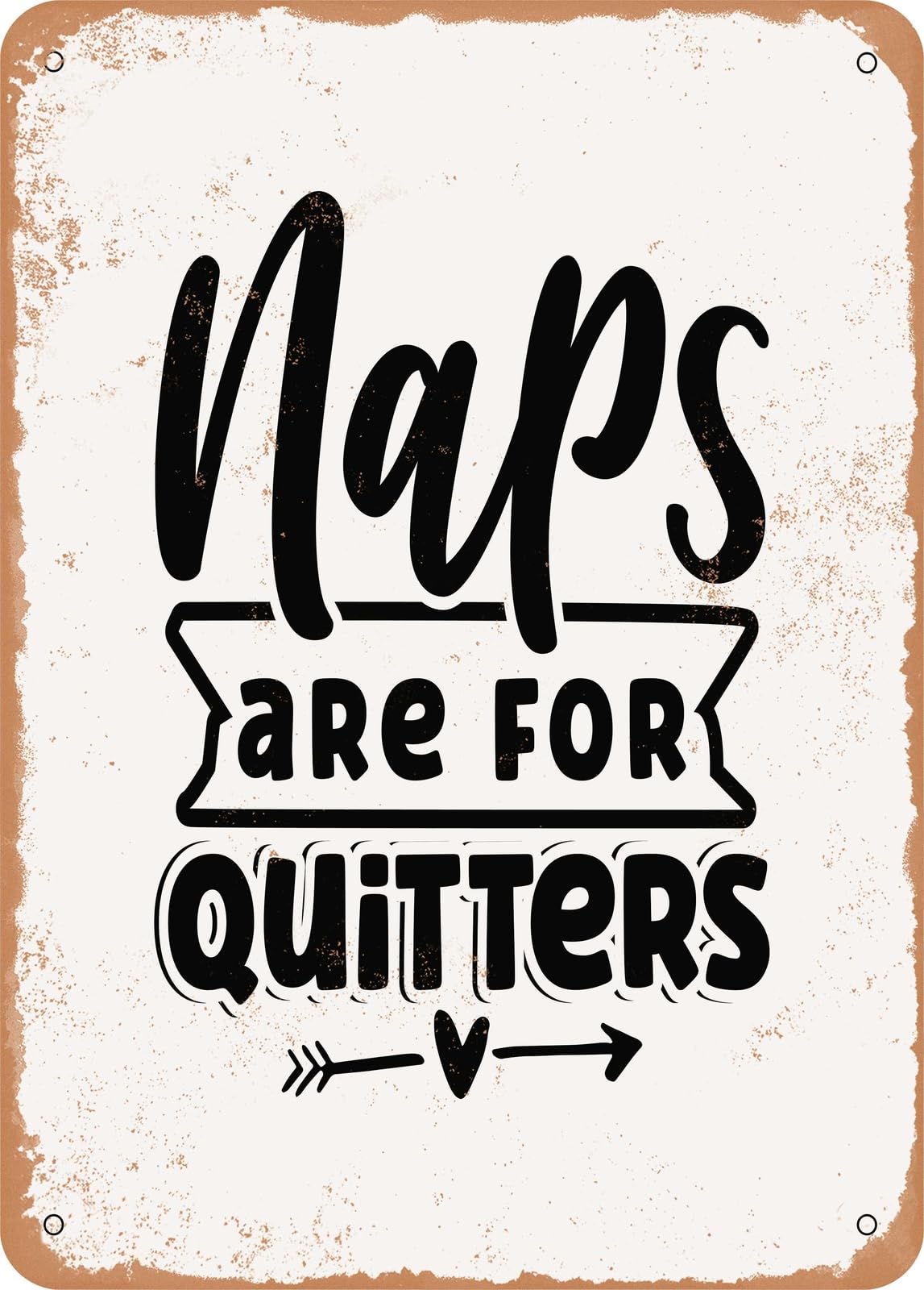 Metal Sign - Naps Are For - Vintage Rusty Look home decor