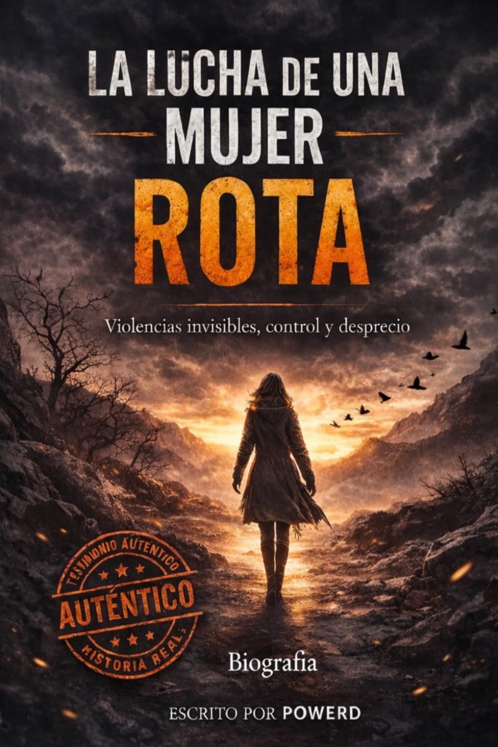 La lucha de una mujer rota: Violencia invisible, control y supervivencia