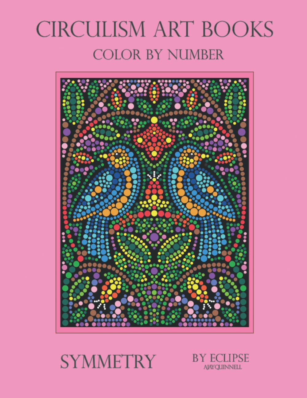 Symmetry - Color By Number Circulism book - Standard paper edition