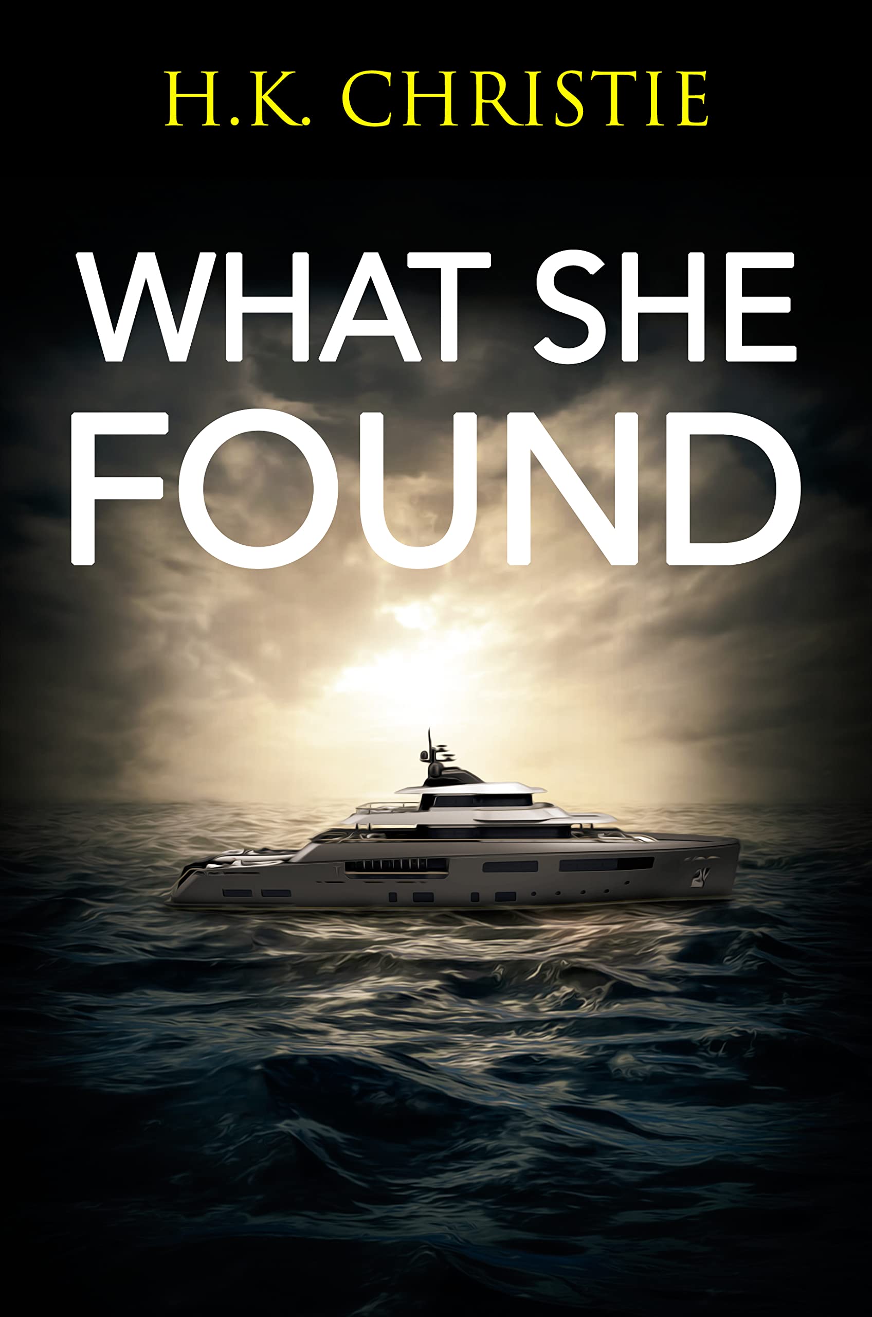 What She Found (Martina Monroe Crime Thriller Book 6)