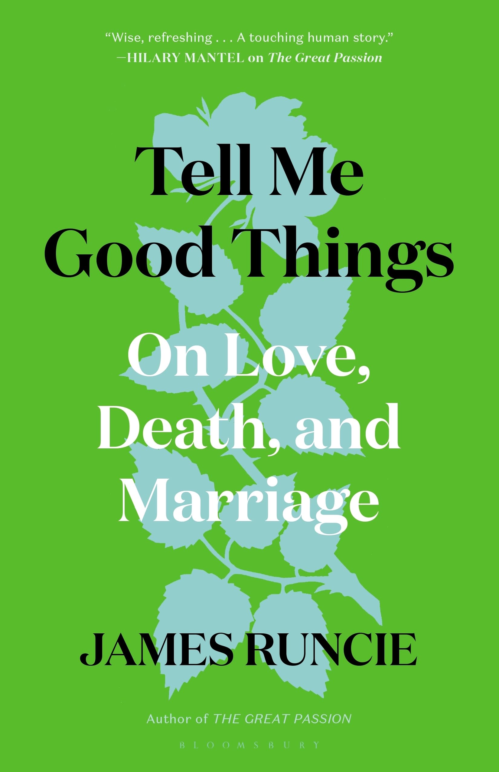 Tell Me Good Things: On Love, Death, and Marriage