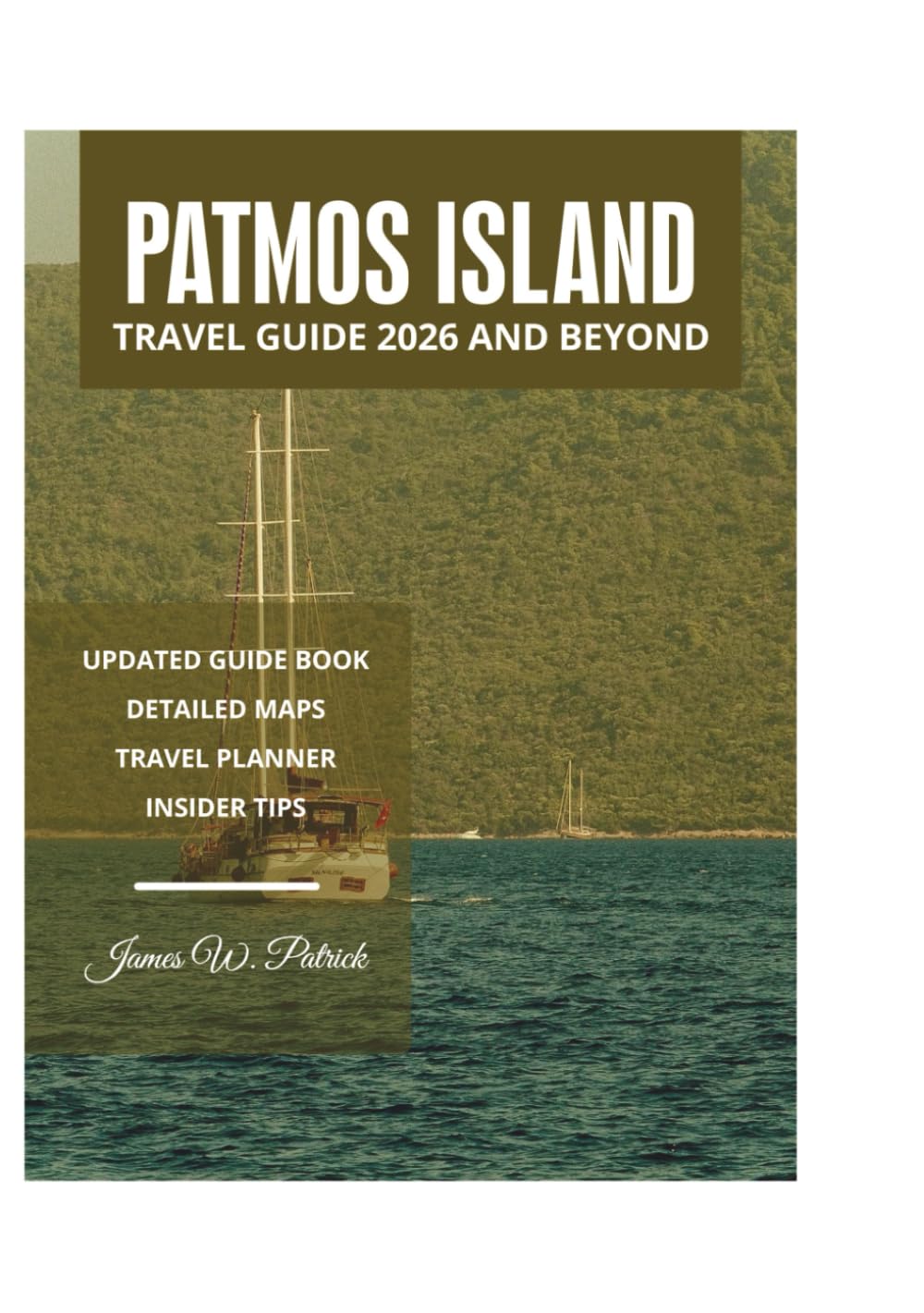 PATMOS ISLAND TRAVEL GUIDE 2026 AND BEYOND