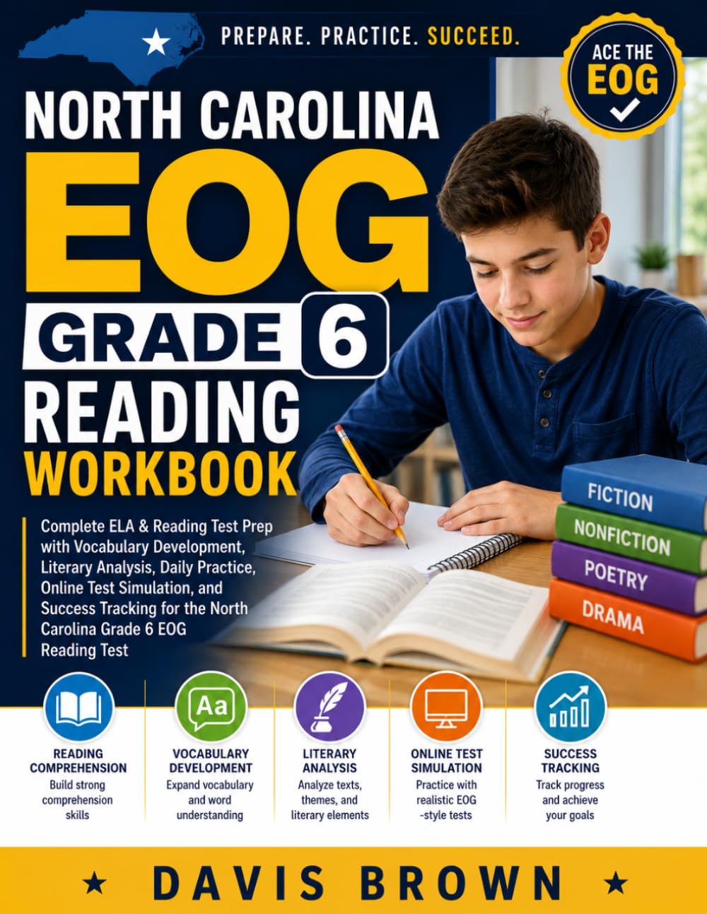 North Carolina EOG Grade 6 Reading Workbook: Complete ELA & Reading Test Prep with Vocabulary Development, Literary Analysis, Daily Practice, Online ... the North Carolina Grade 6 EOG Reading Test