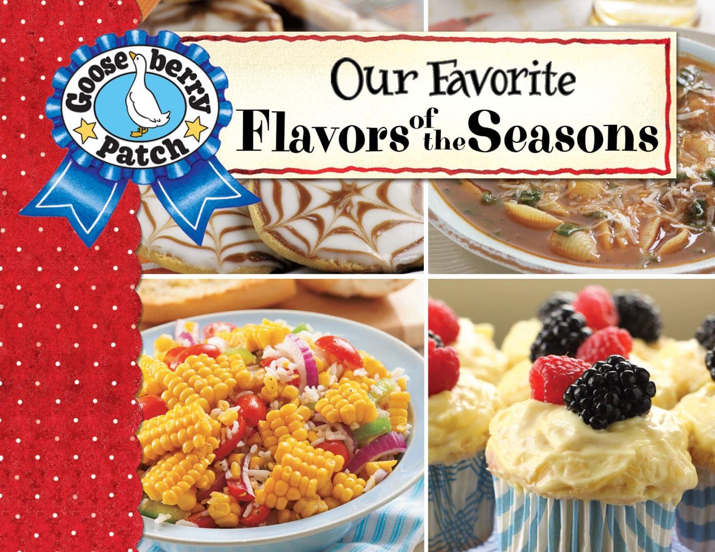 Our Favorite Flavors of the Season (Our Favorite Recipes Collection)