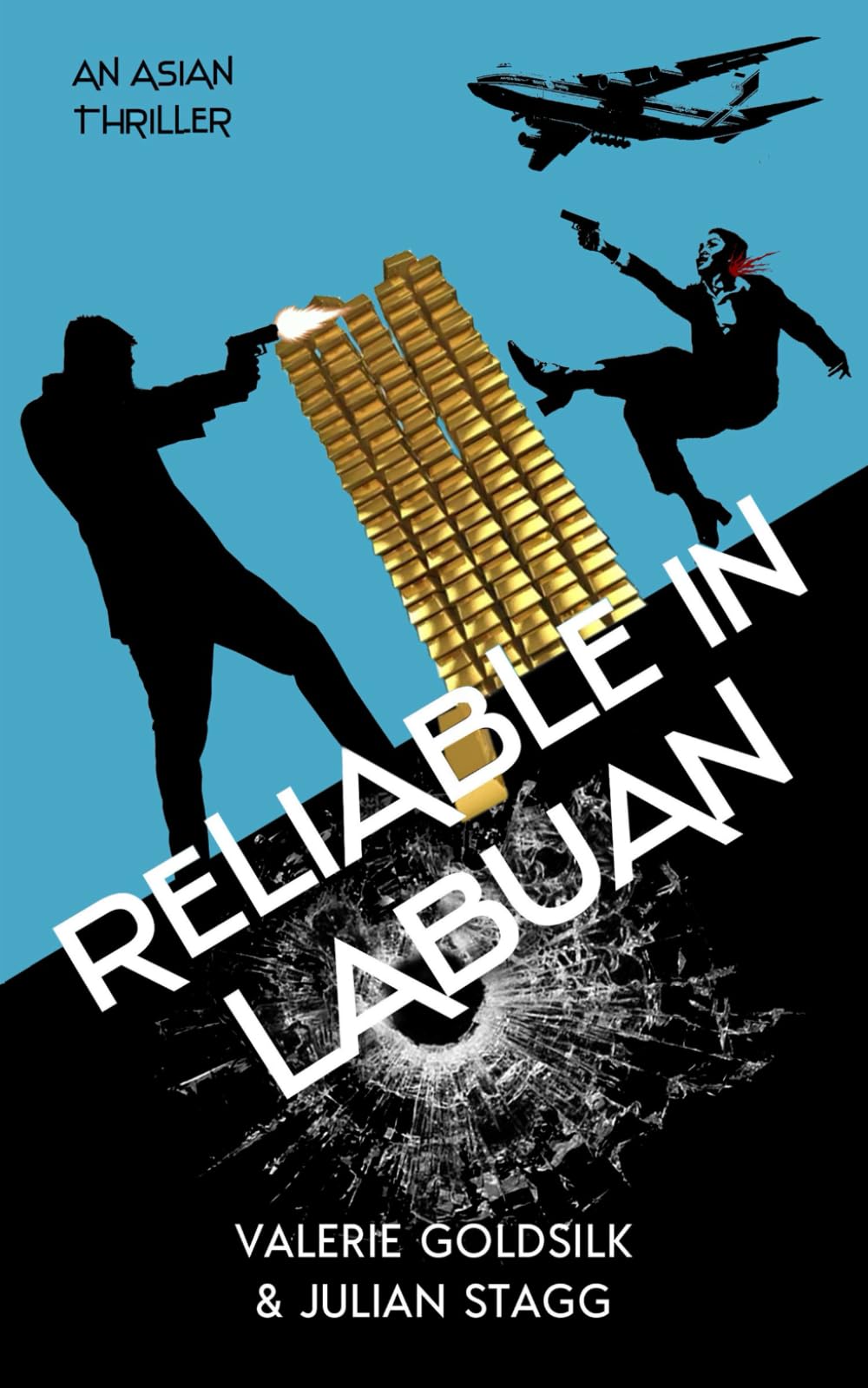 Reliable in Labuan: An Asian Thriller (The Reliable Man Series)