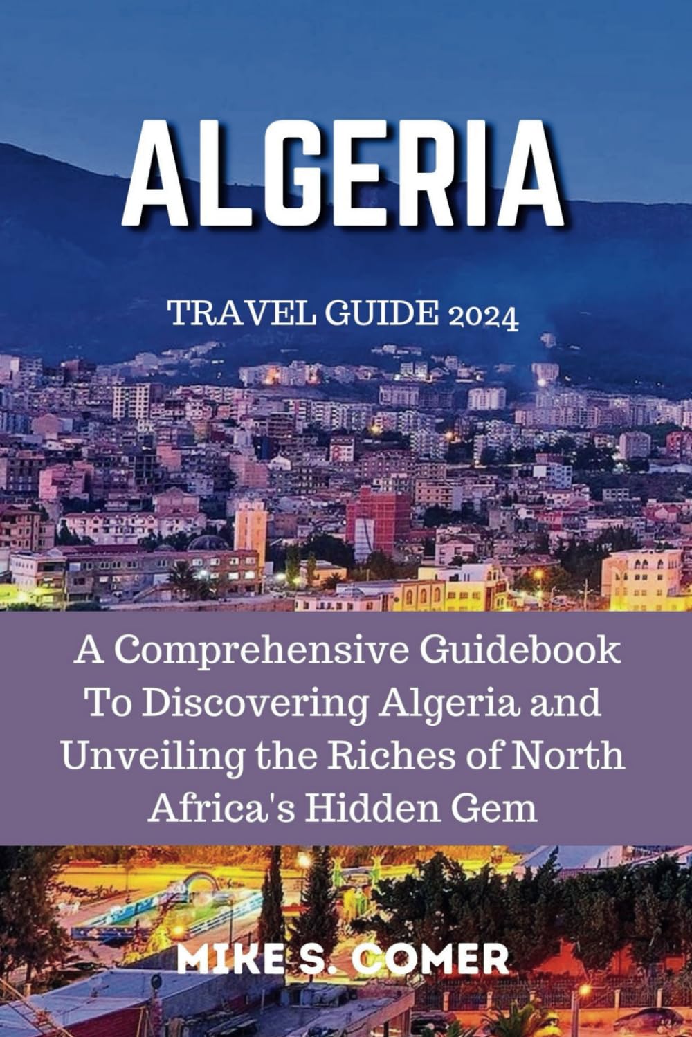 Algeria travel guide | Benkens.blog