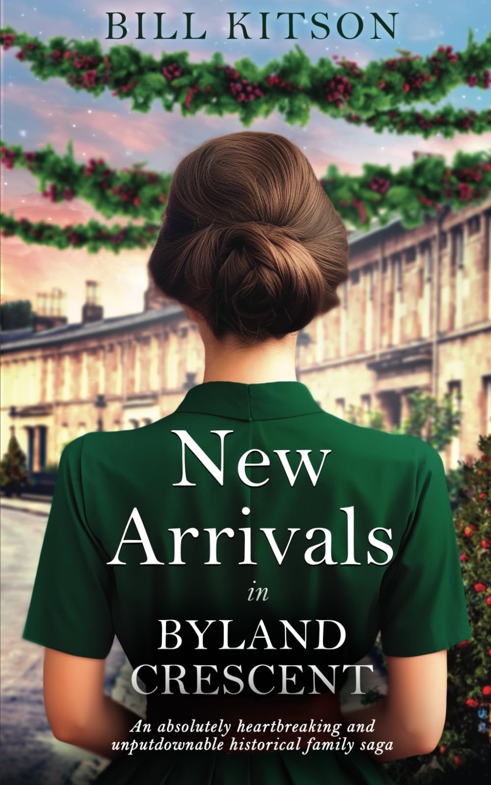 NEW ARRIVALS IN BYLAND CRESCENT an absolutely heartbreaking and unputdownable historical family saga (The Cowgill Family Saga)