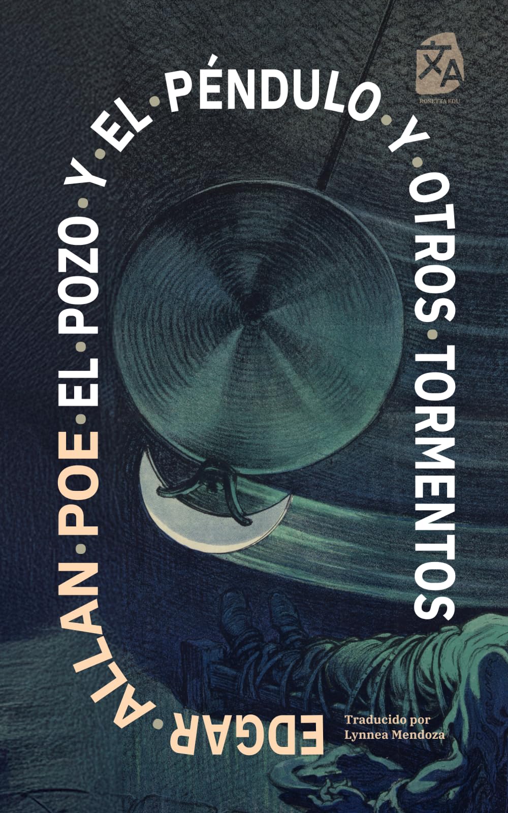 El pozo y el péndulo y otros tormentos: Nueva traducción al español: 63 (Clásicos en español)